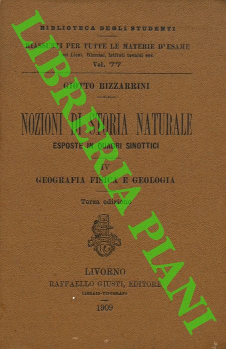 BIZZARRINI Giotto - - Nozioni di storia naturale esposte in quadri sinottici. IV. Geografia, fisica e geologia.