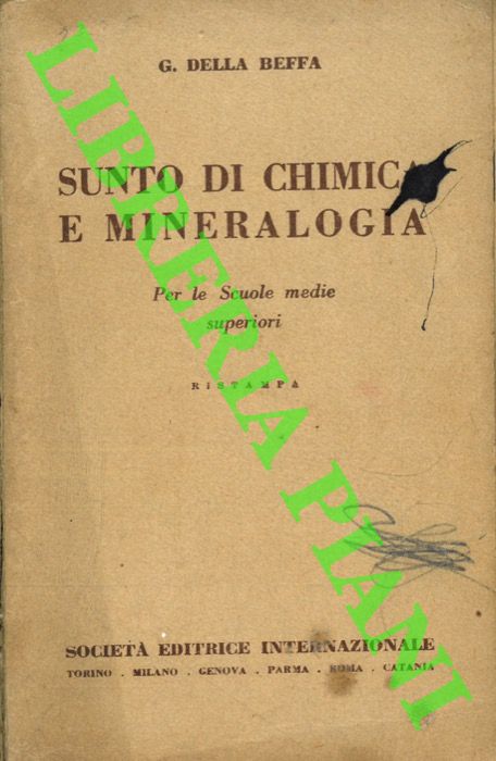 DELLA BEFFA G. - - Sunto di chimica e mineralogia.