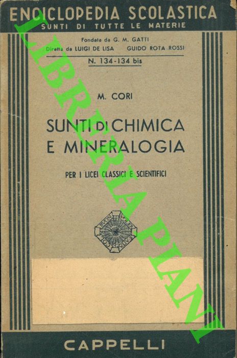 CORI M. - - Sunti di chimica e mineralogia.