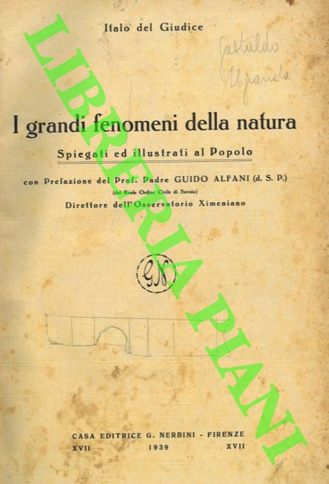 DEL GIUDICE Italo - - I grandi fenomeni della natura spiegati ed illustrati al popolo.