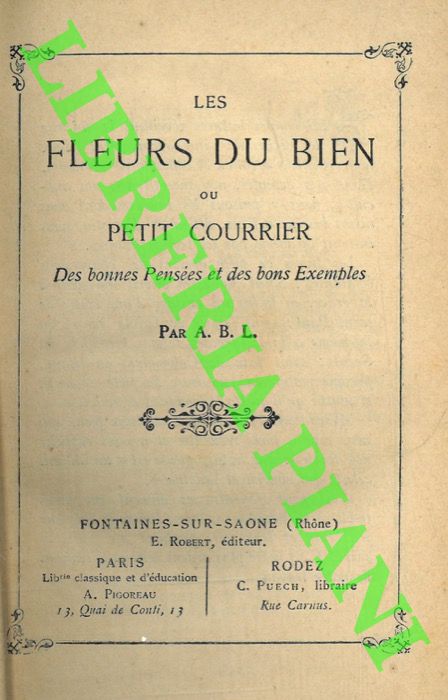 A.B.L. - - Le fleur du bien ou petit courrier.