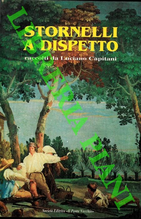 (CAPITANI Luciano) - - Stornelli a dispetto.