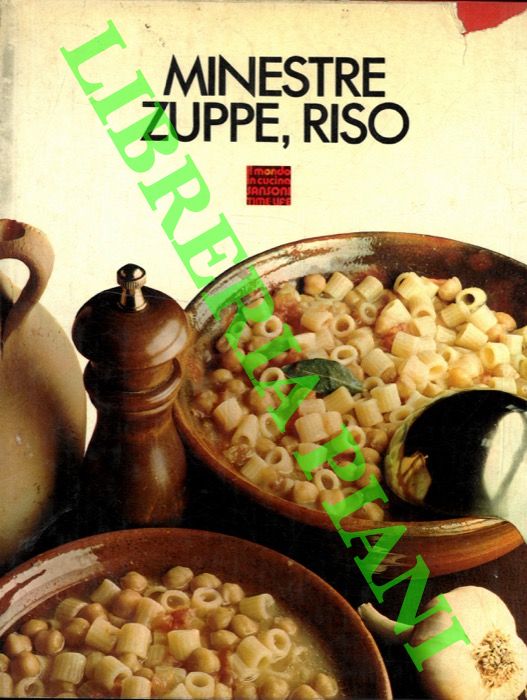 AA. VV. - - Minestre zuppe, riso.