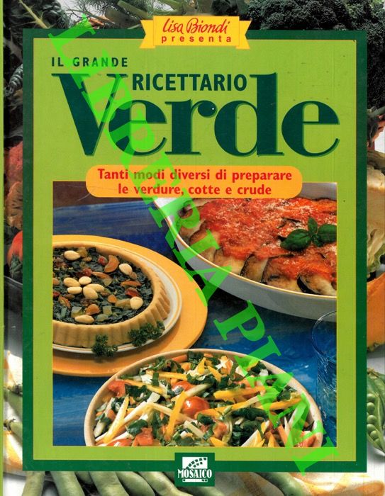 AA. VV. - - Il grande ricettario verde.