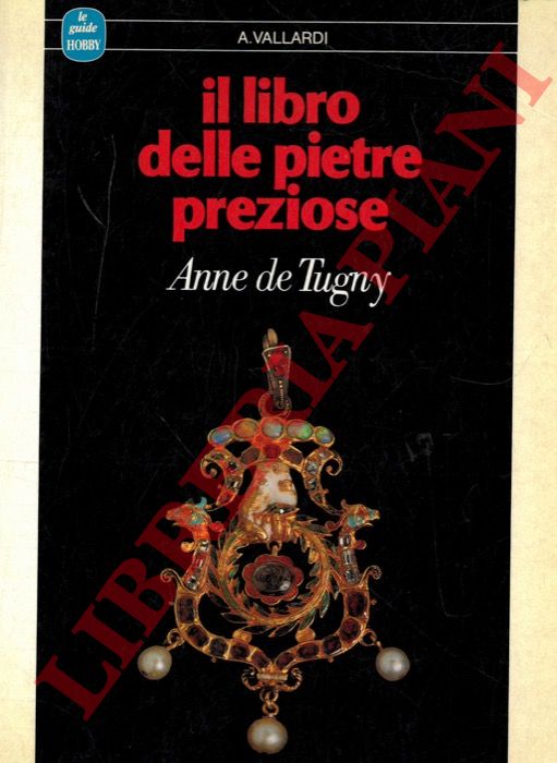 DE TUGNY - - Il libro delle pietre preziose.
