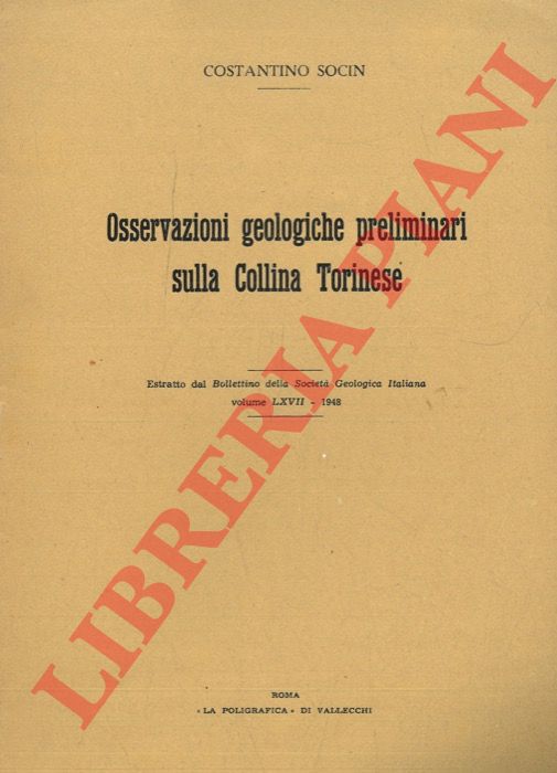 SOCIN Costantino - - Osservazioni geologiche preliminari sulla Collina Torinese.