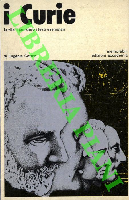 COTTON Eugnie - - I Curie. La vita il pensiero i testi esemplari.