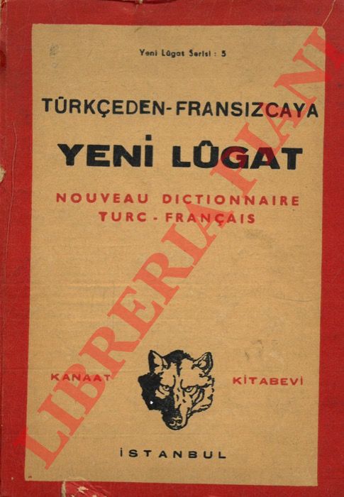- - Turkceden-Frnsizcaya Yeni Lugat. Nouveau Dictionnaire Turc-Franais.