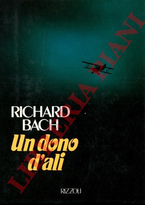 BACH Richard - - Un dono d'ali.