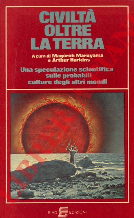 (MARUYAMA Magoroh - HARKINS Arthur) - - Civilt oltre la Terra.