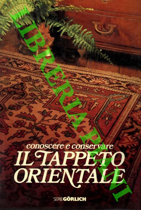 AMINI Majid - - Conoscere e conservare il tappeto orientale.