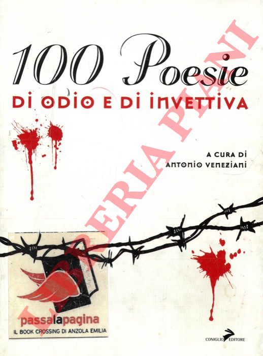 (VENEZIANI Antonio) - - 100 poesie di odio e di invettiva.