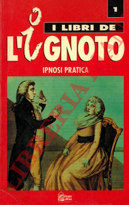 HERNANDEZ Abelardo - - Ipnosi pratica.
