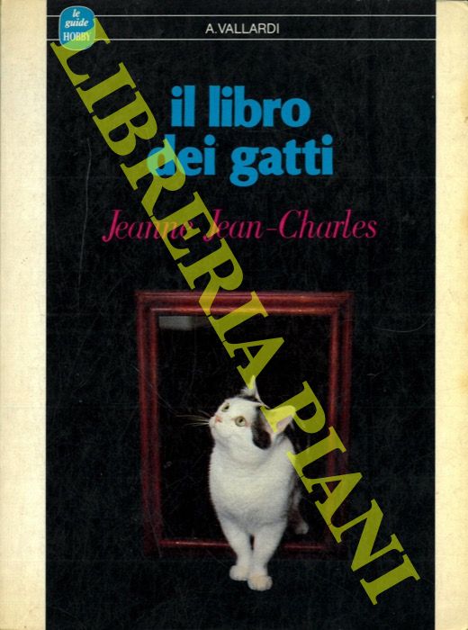 JEAN-CHARLES Jeanne - - Il libro dei gatti.