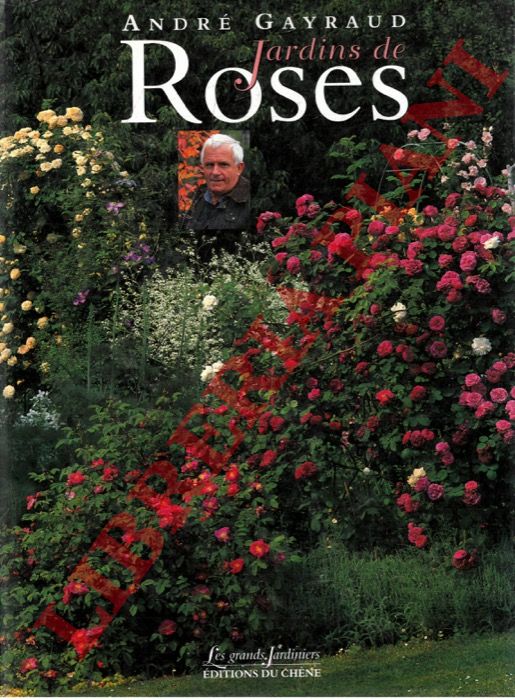 GAYRAUD Andr - BOUDASSOU Bndicte - - Jardins de Roses.