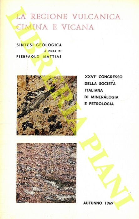 MATTIAS Pierpaolo) - - La regione vulcanica cimina e vicana. Sintesi geologica.