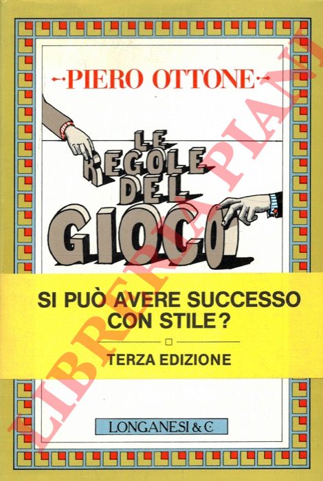 OTTONE Piero - - Le regole del gioco.
