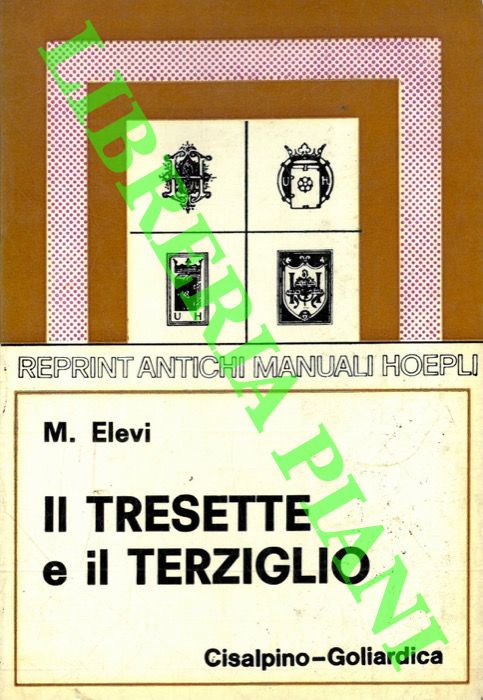 ELEVI M. - - Il tressette e il terziglio.