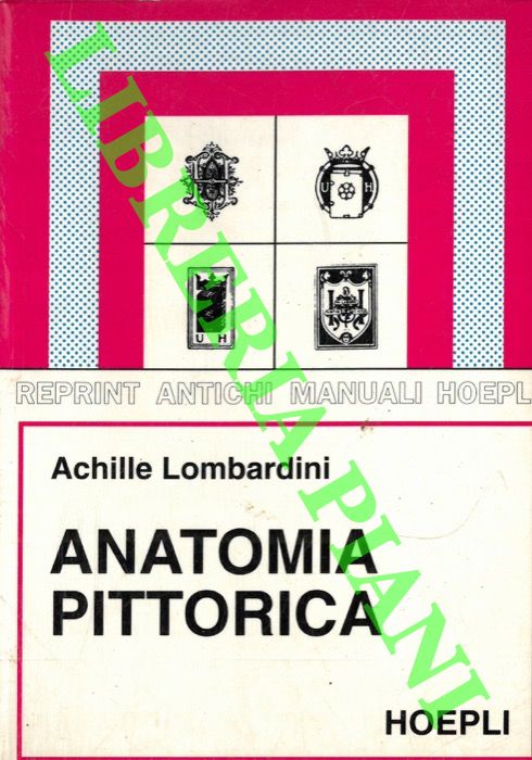 LOMBARDINI Achille - - Anatomia pittorica.