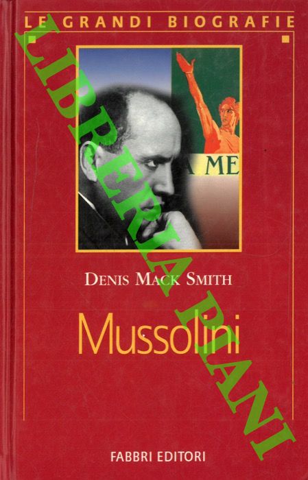 MACK SMITH Denis - - Mussolini.