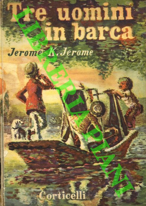 JEROME K. Jerome - - Tre uomini in barca.