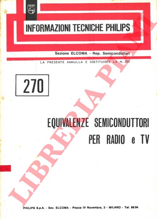 Informazioni Tecniche Philips - - Equivalenze semiconduttori per radio e TV.