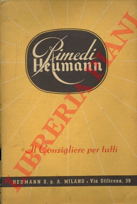 (HEUMANN) - - Rimedi Heumann. Il Consigliere per tutti.