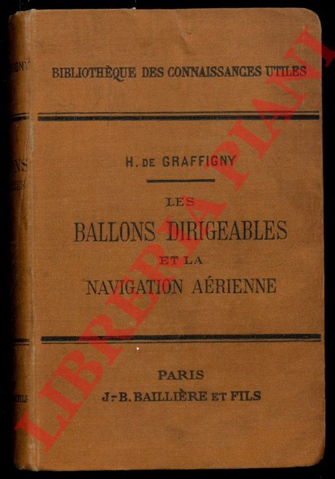 GRAFFIGNY Henri de - - Les Ballons dirigeables et la Navigation arienne.