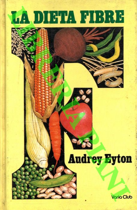 EYTON Audrey - - La dieta fibre.