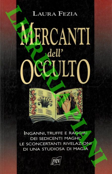 FEZIA Laura - - Mercanti dell'occulto.