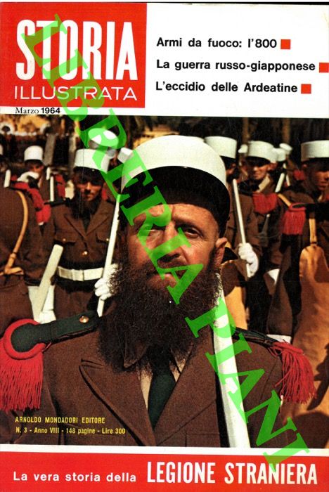 - - La vera storia della Legione Straniera.