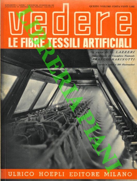 (LAZZERI G.) - - Le fibre tessili artificiali. 