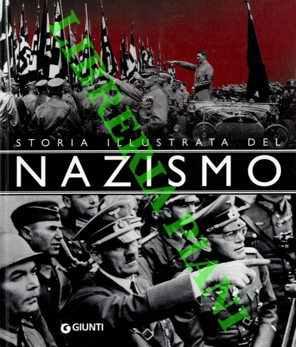 (FLORES Marcello) - - Storia illustrata del nazismo.