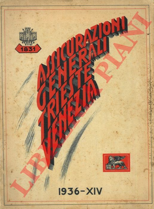 - - Assicurazioni Generali Trieste Venezia. 1936-XIV