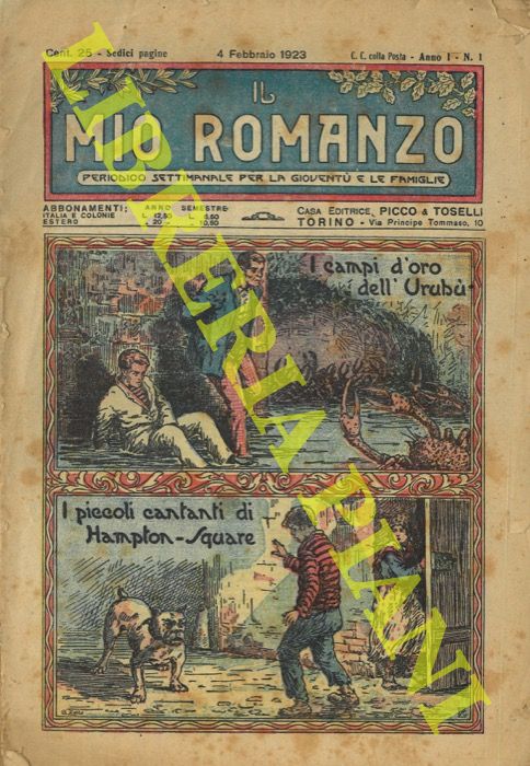 - - Il mio romanzo. Periodico settimanale per la giovent e le famiglie.