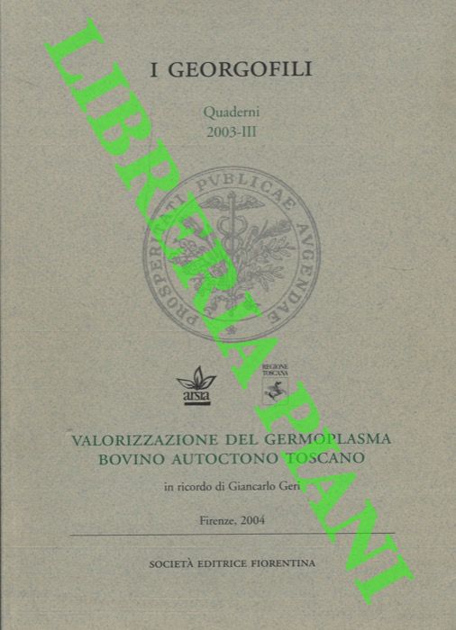 AA. VV. - - Valorizzazione del germoplasma bovino autoctono toscano.