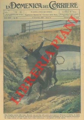 BELTRAME A. - - Durante una partita, la figlia di Lord Derby fu trascinata dal cavallo imbizzarrito verso un basso passaggio di un terrapieno ferroviario, contro l'arco del quale sbatt la testa e perse la vita.