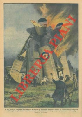 BELTRAME A. - - Sul campo di aviazione di Filadelfia sono stati riuniti in grossi mucchi e bruciati molti degli aeroplani usati dagli Americani in Francia durante la guerra.