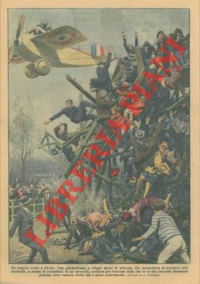 BELTRAME A. - - A Parigi, una piattaforma a cinque metri di altezza crolla per l'enorme folla che vi si era raccolta.