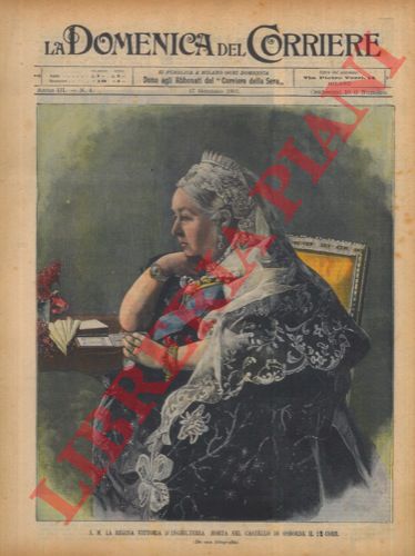 BELTRAME A. - - E' morta la regina Vittoria d'Inghilterra (grande ritratto a tutta pagina).
