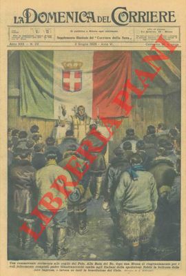BELTRAME A. - - Commovente cerimonia alle soglie del Polo. Alla Baia del Re saltazione dei componenti della spedizione Nobile.