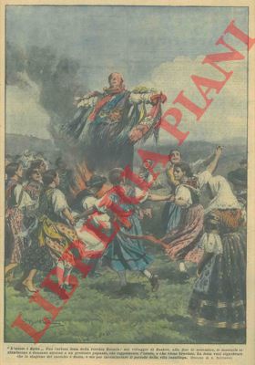 BELTRAME A. - - In Boemia, alla fine di settembre, le fanciulle si riuniscono e danzano attorno a un pupazzo, che rappresenta l'estate, e che viene bruciato.