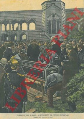 BELTRAME A. - - I funerali di Verdi a Milano: il seppellimento nel cimitero Monumentale.