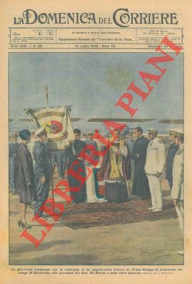 BELTRAME A. - - La cerimonia sul campo di Centocelle per la consegna di un gagliardetto d'onore al Primo Gruppo di aviazione in presenza del Gen. De Pinedo.