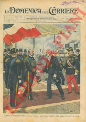 BELTRAME A. - - La visita del presidente Loubet al Duca di Genova a bordo della 