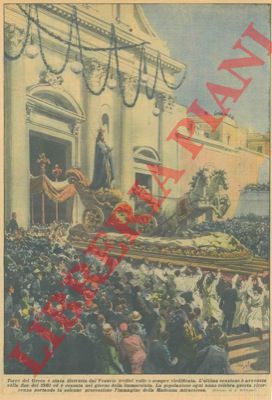 BELTRAME A. - - Processione dell'Immacolata a Torre del Greco che  stata distrutta dal Vesuvio tredici volte e sempre riedificata. L'ultima eruzione  avvenuta nel 1861.