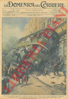 BELTRAME A. - - A Glasgow la vettura di una tranvia, devia improvvisamente, e si schianta in una bottega di porcellane.