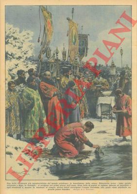BELTRAME A. - - Una delle cerimonie pi caratteristiche del mondo ortodosso: la benedizione delle acque.
