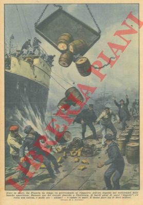 BELTRAME A. - - Durante il rimpatrio dell'oro francese deposto nei sotterranei delle banche americane, s' rotta una catena e molto oro  caduto n mare.