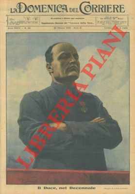 BELTRAME A. - - Il Duce, nel Decennale. (Ritratto di M.)